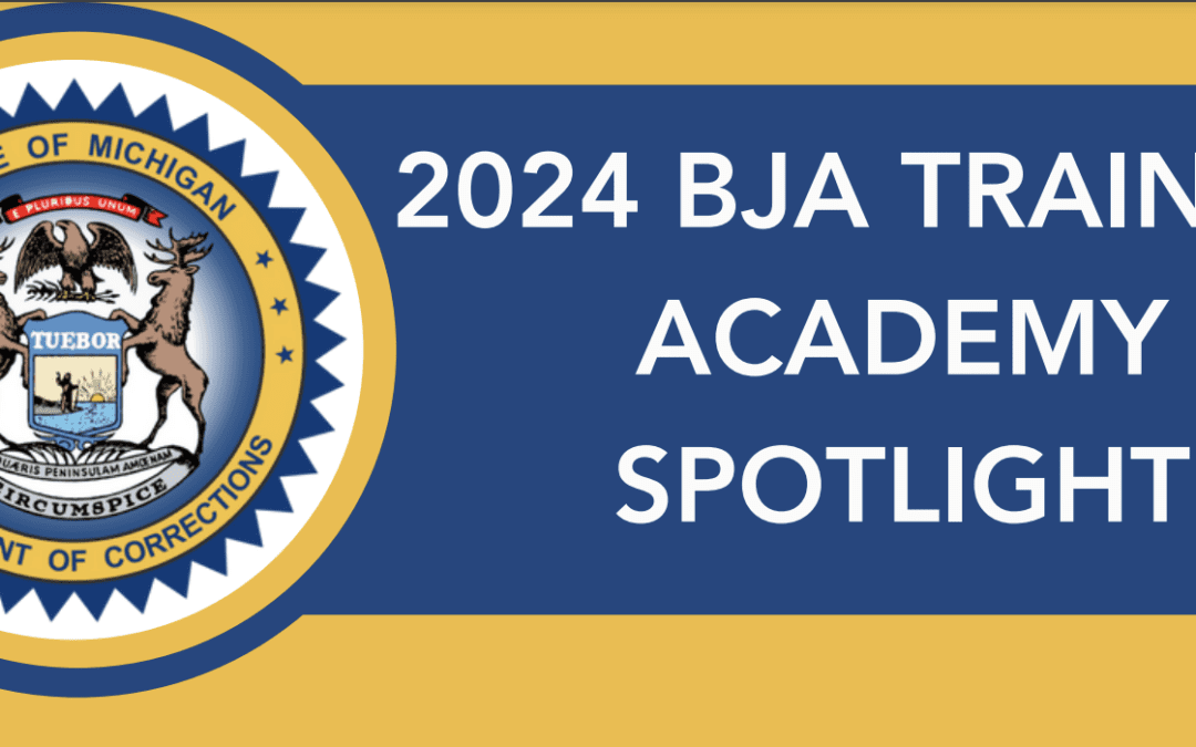 2024 BJA TRAINING ACADEMY SPOTLIGHT